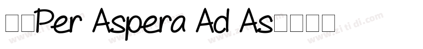 —「Per Aspera Ad As字体转换